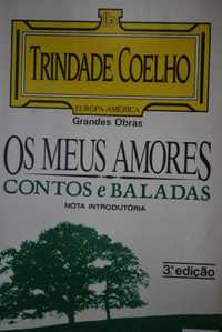 Os Meus Amores (Contos e Baladas) Trindade Coelho