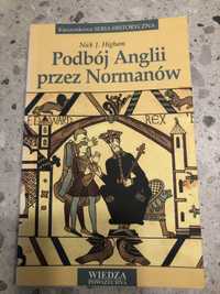 „Podbój Anglii przez Normanów” wyd. Wiedza Powszechna