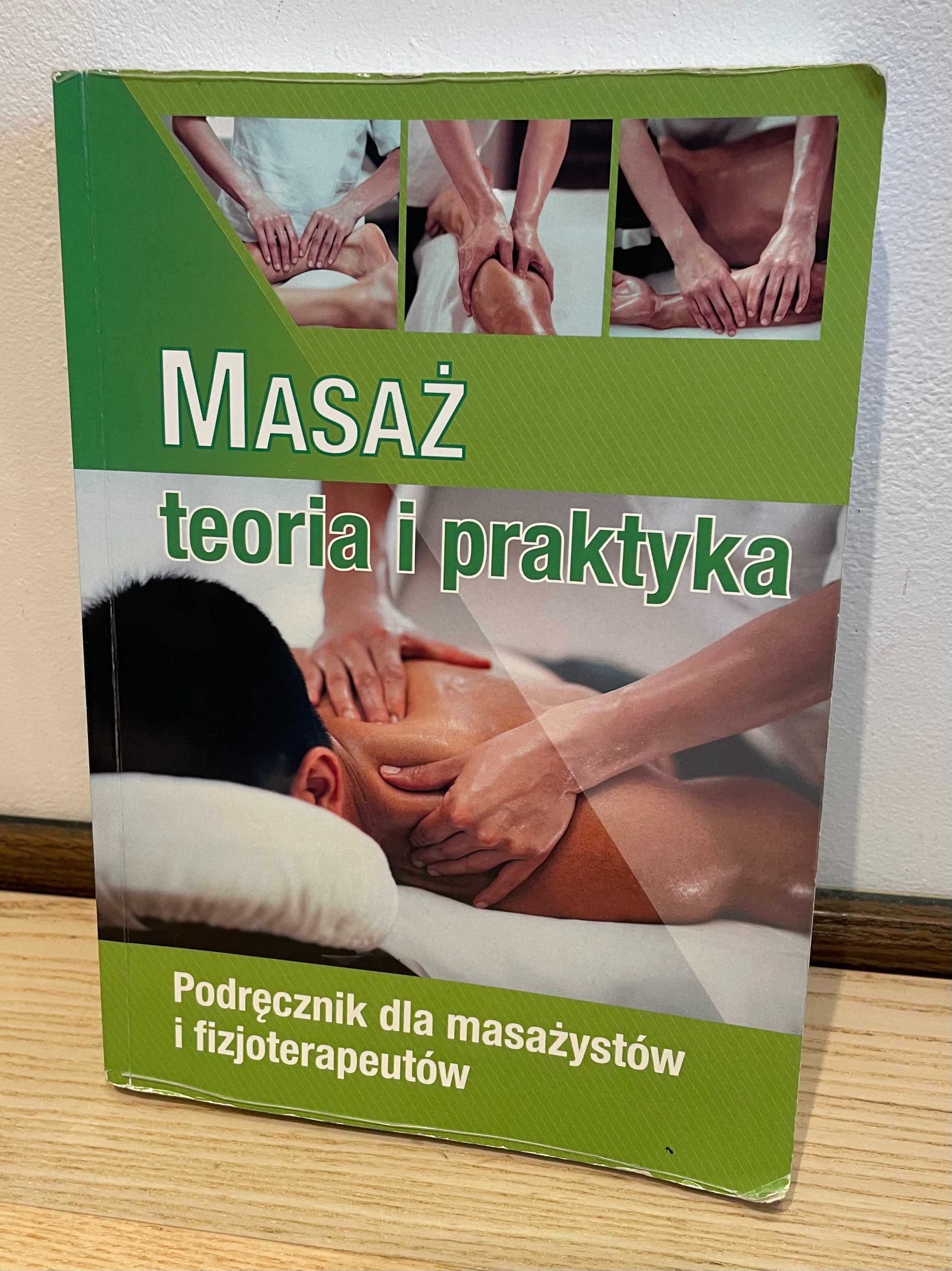 Masaż teoria i praktyka. Monika Dwardzik