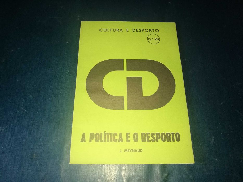Cultura e Desporto nº28 - A Politica e o Desporto - J Meynaud