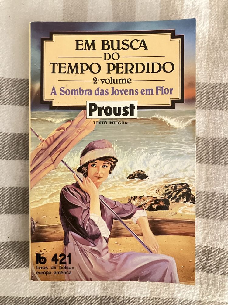 Marcel Proust - Em busca do tempo perdido.