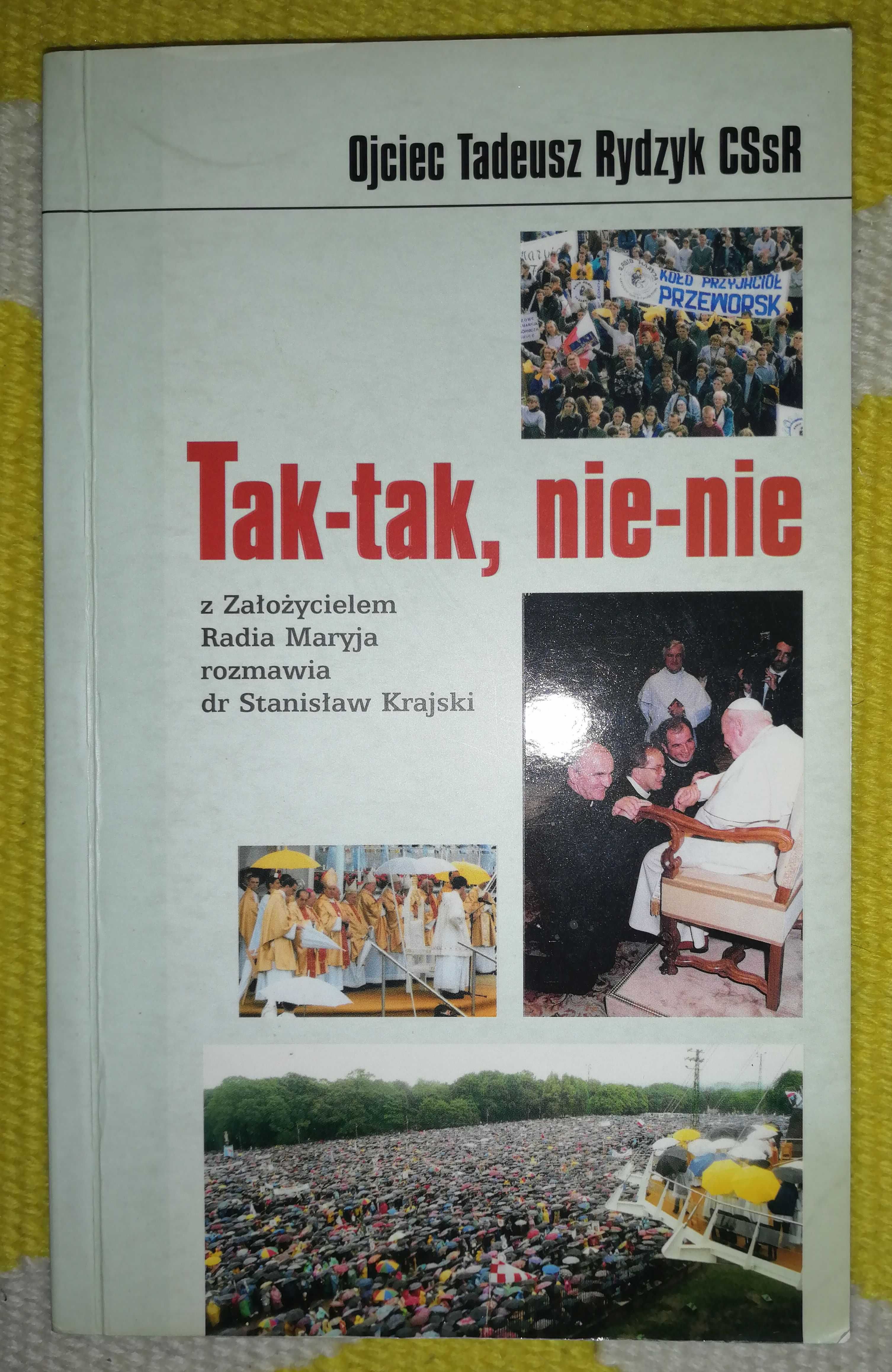 Tak-tak, nie-nie, Stanisław Krajski, Tadeusz Rydzyk
