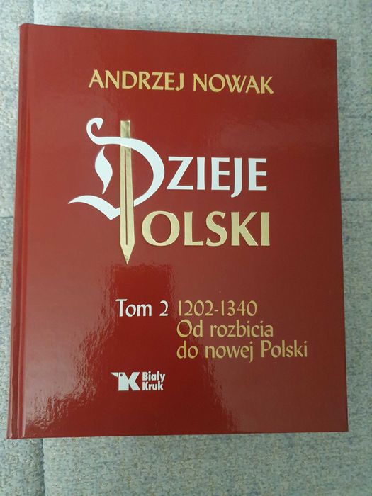 Dzieje Polski tom 2 - prof. Andrzej Nowak