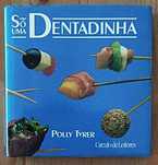 Só Uma Dentadinha - Polly Tirer