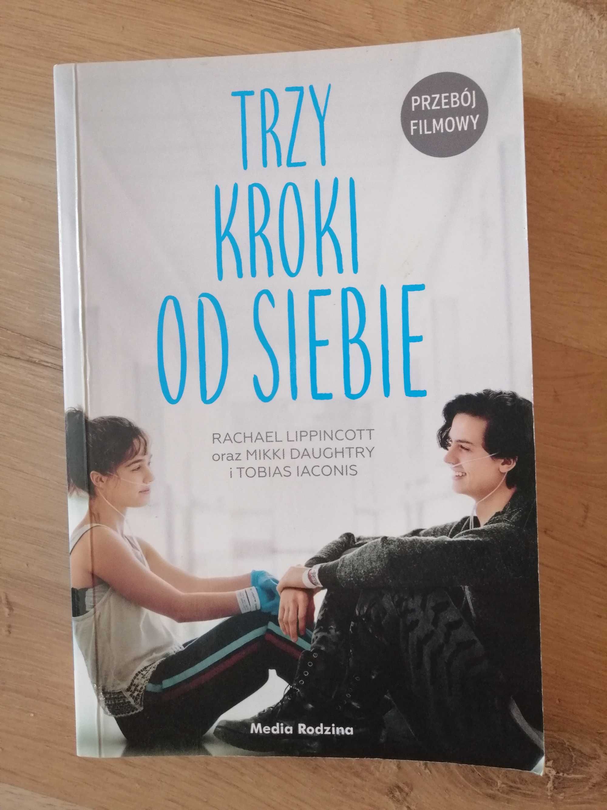 Trzy kroki od siebie. R. Lippincott, M. Daughtry, T. Iaconis