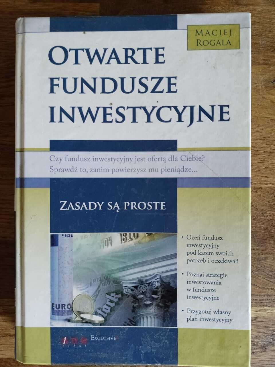 Otwarte fundusze inwestycyjne. Maciej Rogala