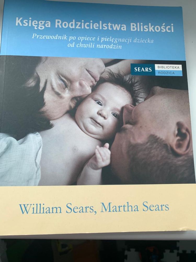 Księga Rodzicielstwa Bliskości William Sears Martha Sears
