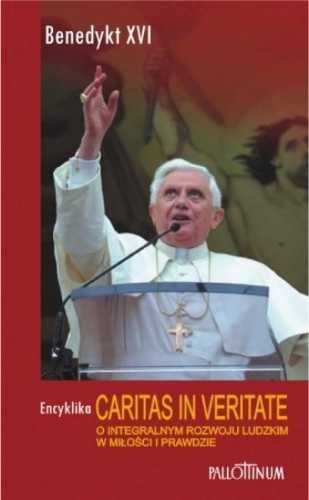 Encyklika Caritas in Veritate - Benedykt XVI