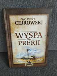 Wyspa na prerii. Wojciech Cejrowski