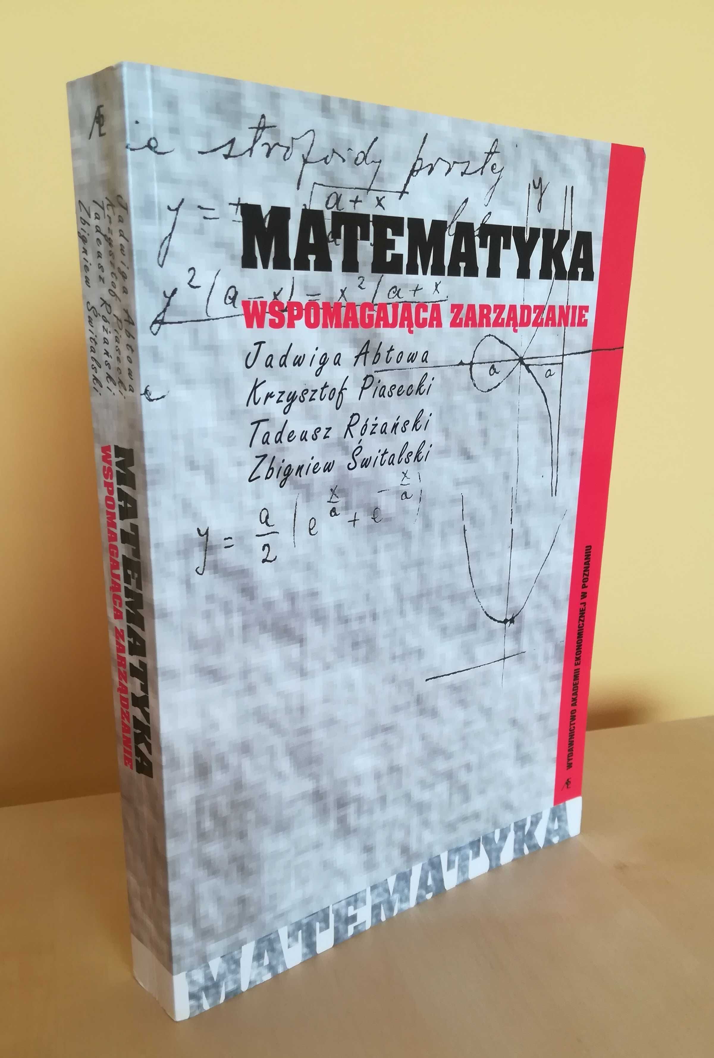 Matematyka wspomagająca zarządzanie, J. Abtowa, K. Piasecki