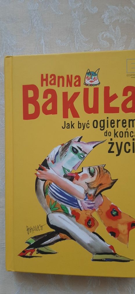 Jak być ogierem do końca życia Hanna Bakuła