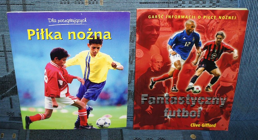 PIŁKA NOŻNA i FANTASTYCZNY FUTBOL dwie książki piłkarskie