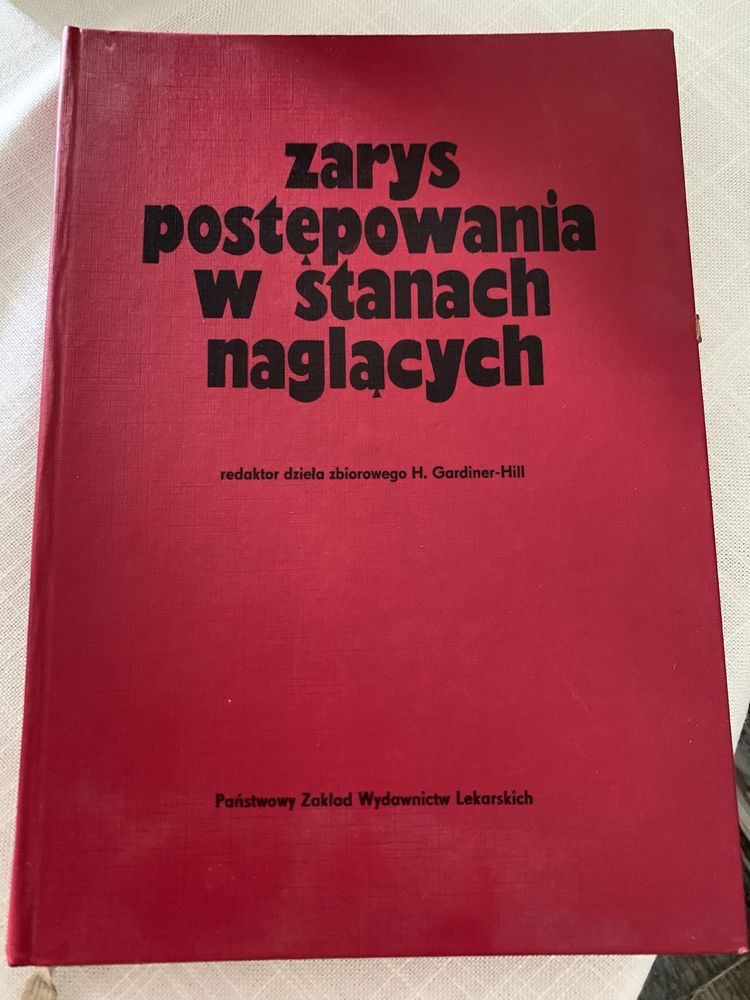 Zarys postępowania w stanach naglących - Gardiner-Hill H