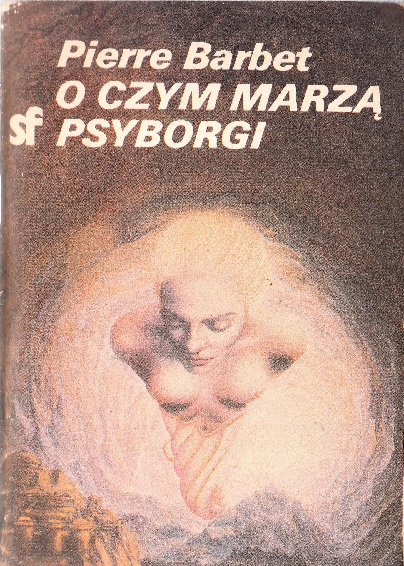 O Czym Marzą Psyborgi Barbet