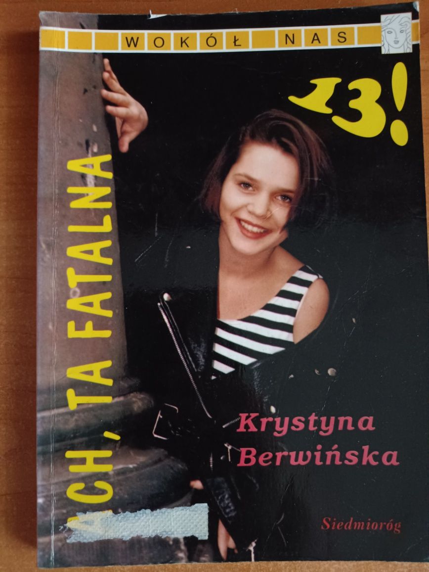 Krystyna Berwińska "Ach, ta fatalna 13!"