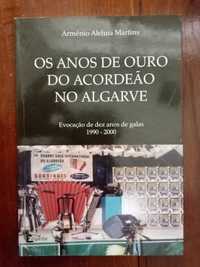 Arménio Aleluia Martins - Os anos de ouro do acordeão no Algarve