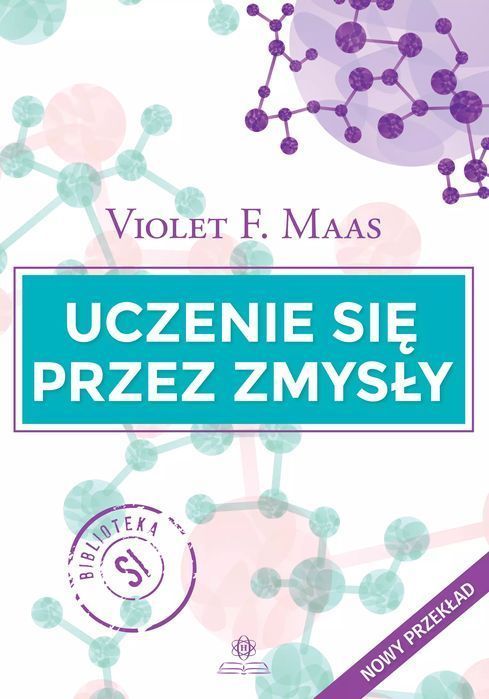 Uczenie się przez zmysły. Harmonia. Nowy Produkt