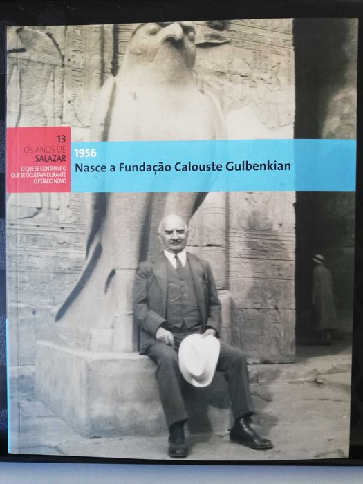 Os anos de Salazar volume 13 1956 Nasce a Fundação Calouste Gulbenkian