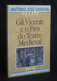 Livro Gil Vicente e o Fim do Teatro Medieval António José Saraiva