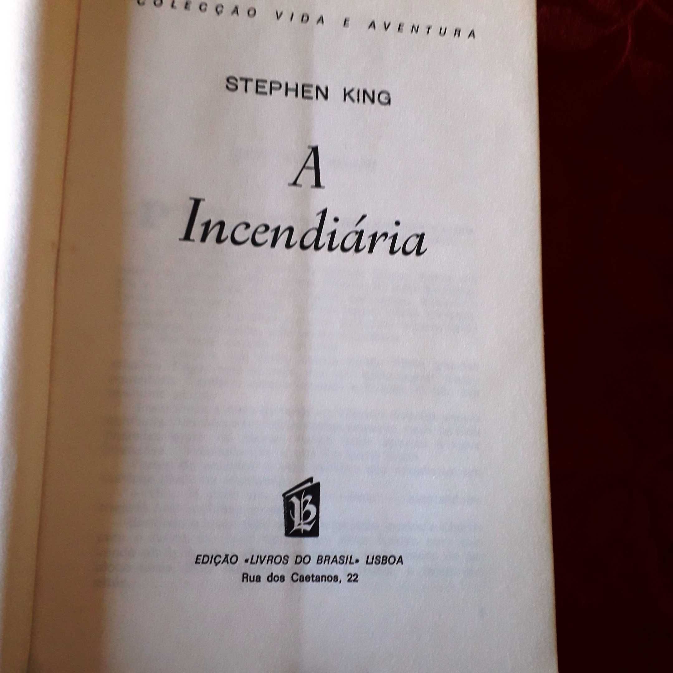Stephen King - A Incendiária - Ed.Livros Brasil 1985