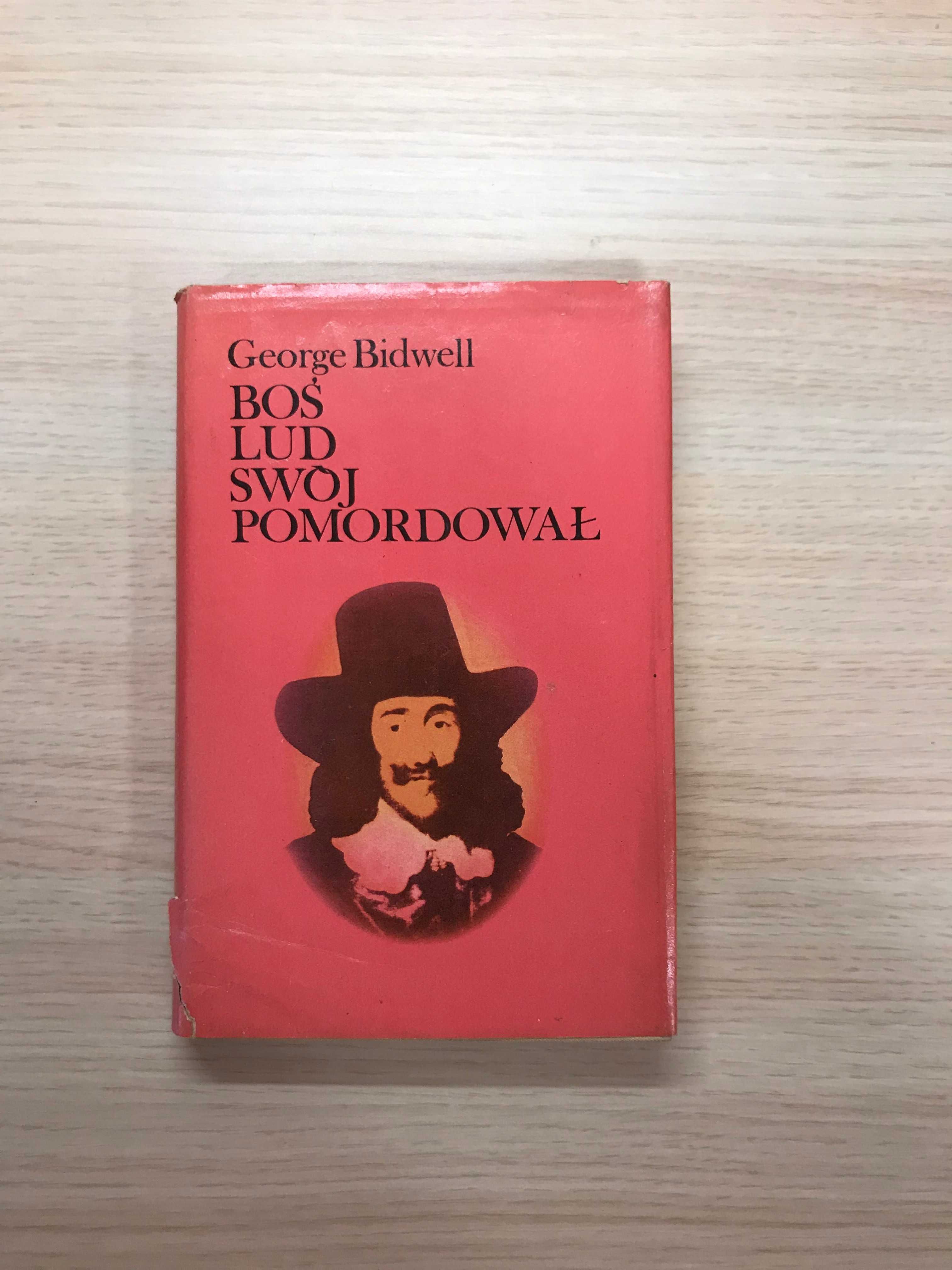 /Powieść historyczna/ Karol I - Boś lud swój pomordował George Bidwell