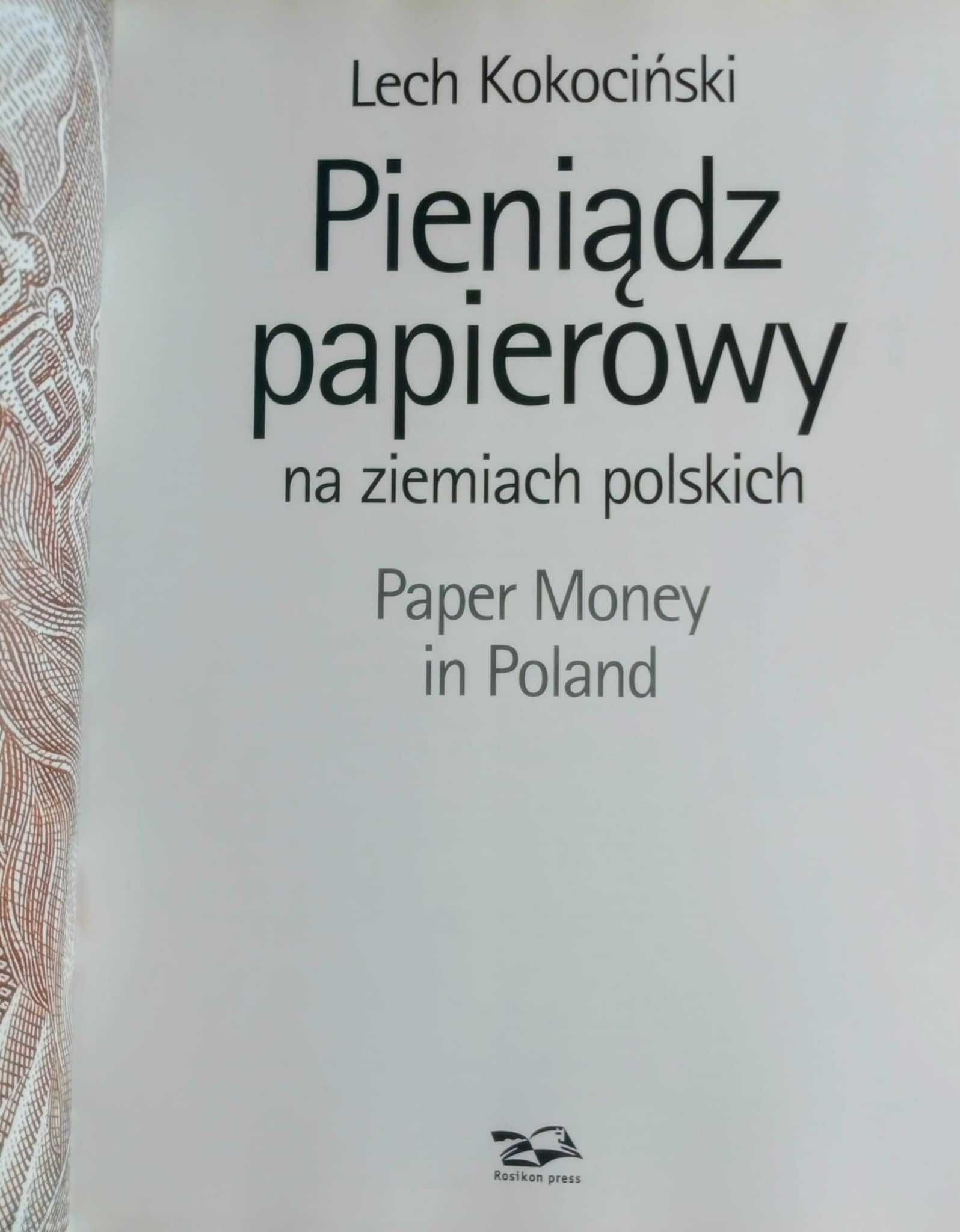 Pieniądz papierowy na ziemiach polskich, Lech Kokociński