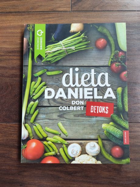 Dieta Daniela - Detoks. Don Colbert