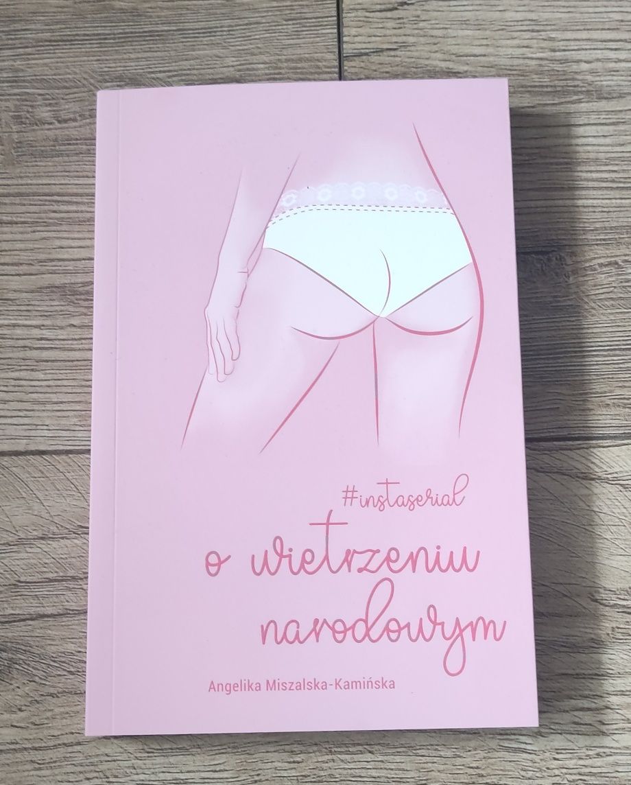 Angelika Miszalska- Kamińska Instaserial o wietrzeniu narodowym nowa