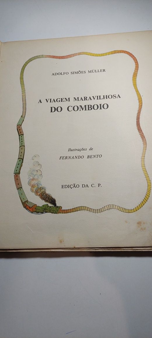 A Viagem Maravilhosa do Comboio - Adolfo Simões Müller (1ª edição)