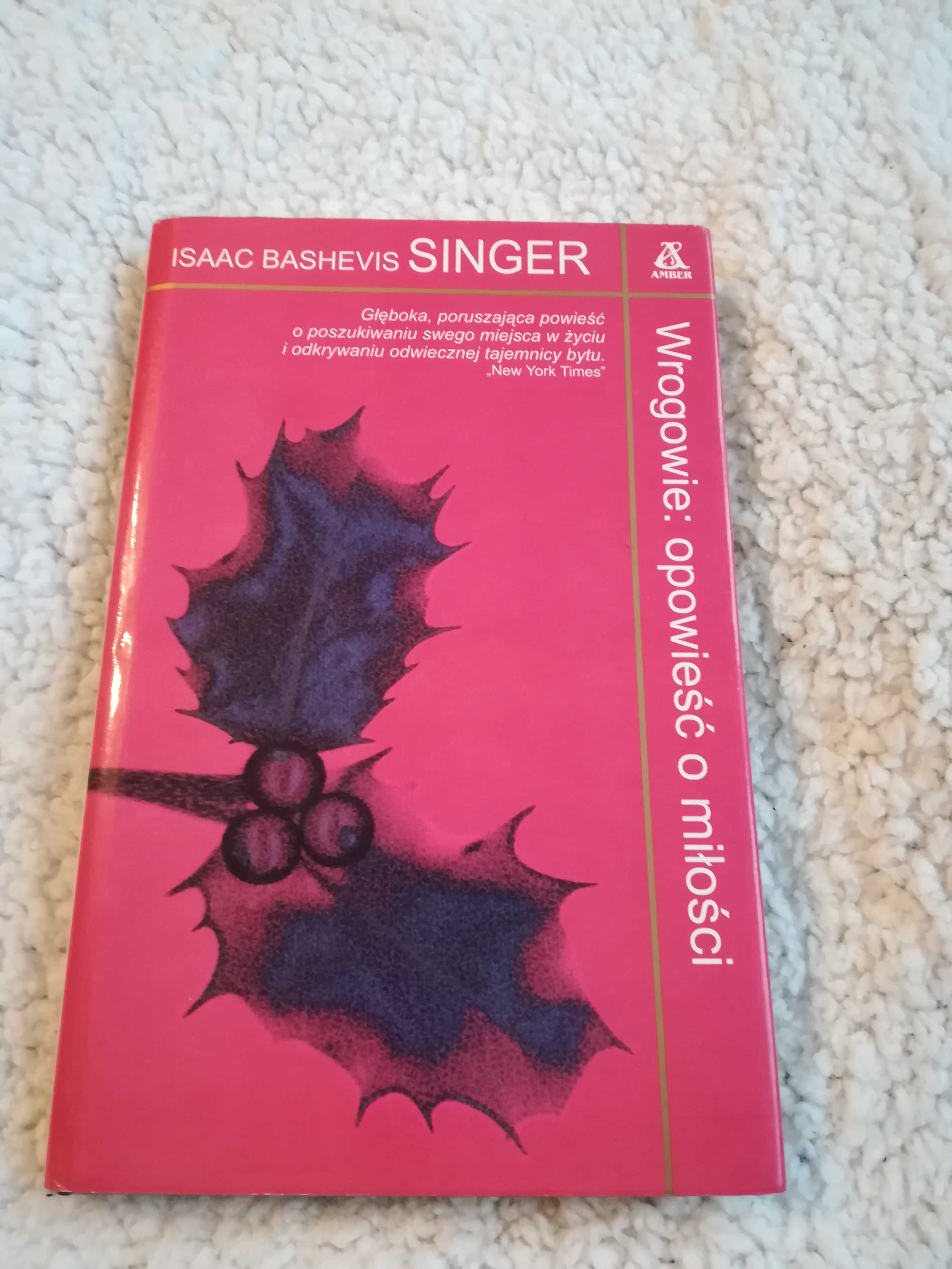 Isaac Bashevis Singer - Wrogowie: Opowieść o Miłości