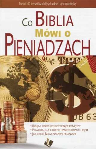 Co Biblia mówi o pieniądzach? - praca zbiorowa