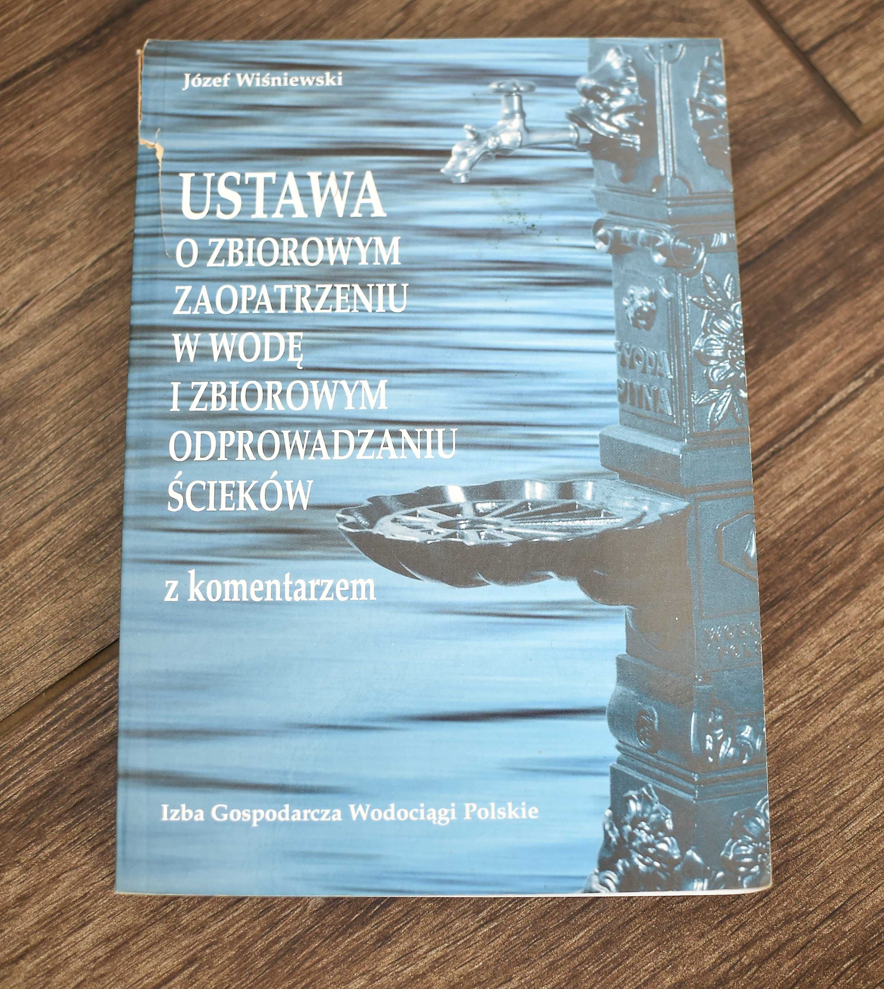 Ustawa o zbiorowym zaopatrzeniu w wodę i  odprowadzaniu ścieków