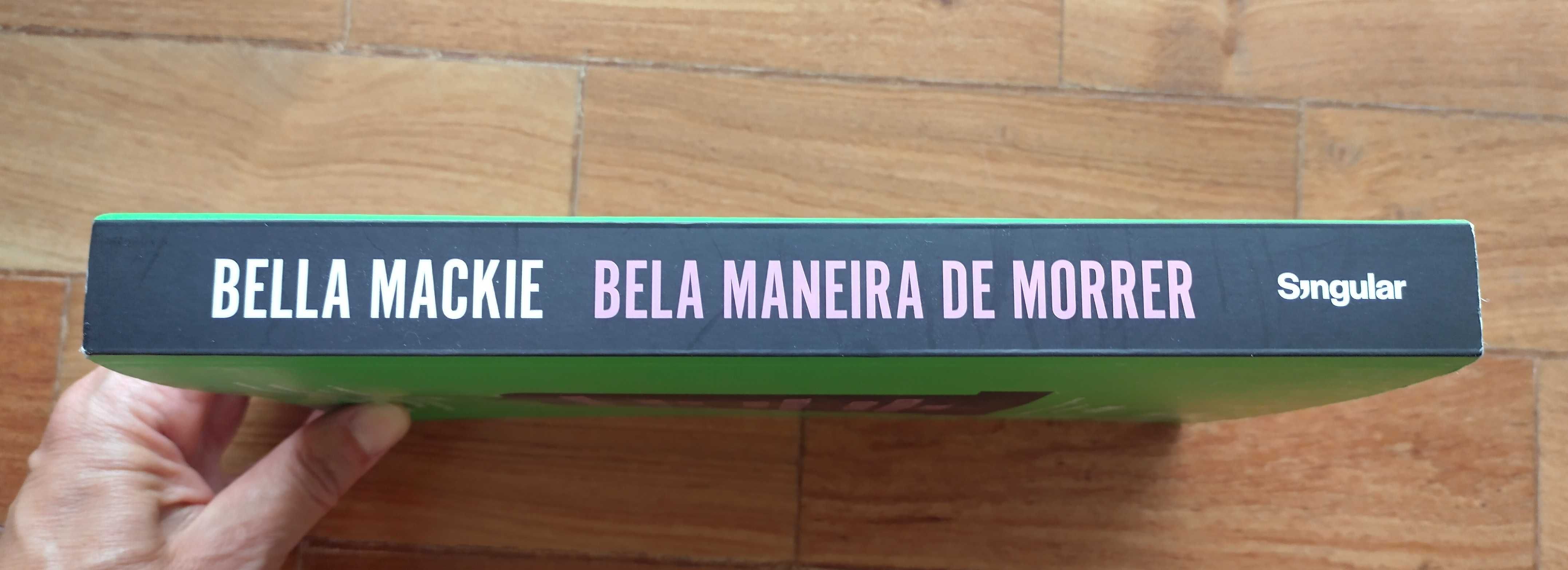 Bela Maneira de Morrer - Bella Mackie - novo