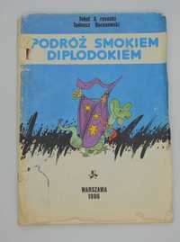 Podróż smokiem Diplodokiem – Tadeusz Baranowski, 1986, Wydanie I