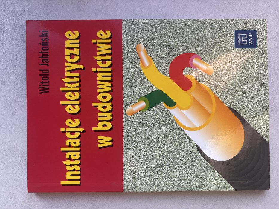Instalacje elektryczne w budownictwie Witold Jabłoński WSiP