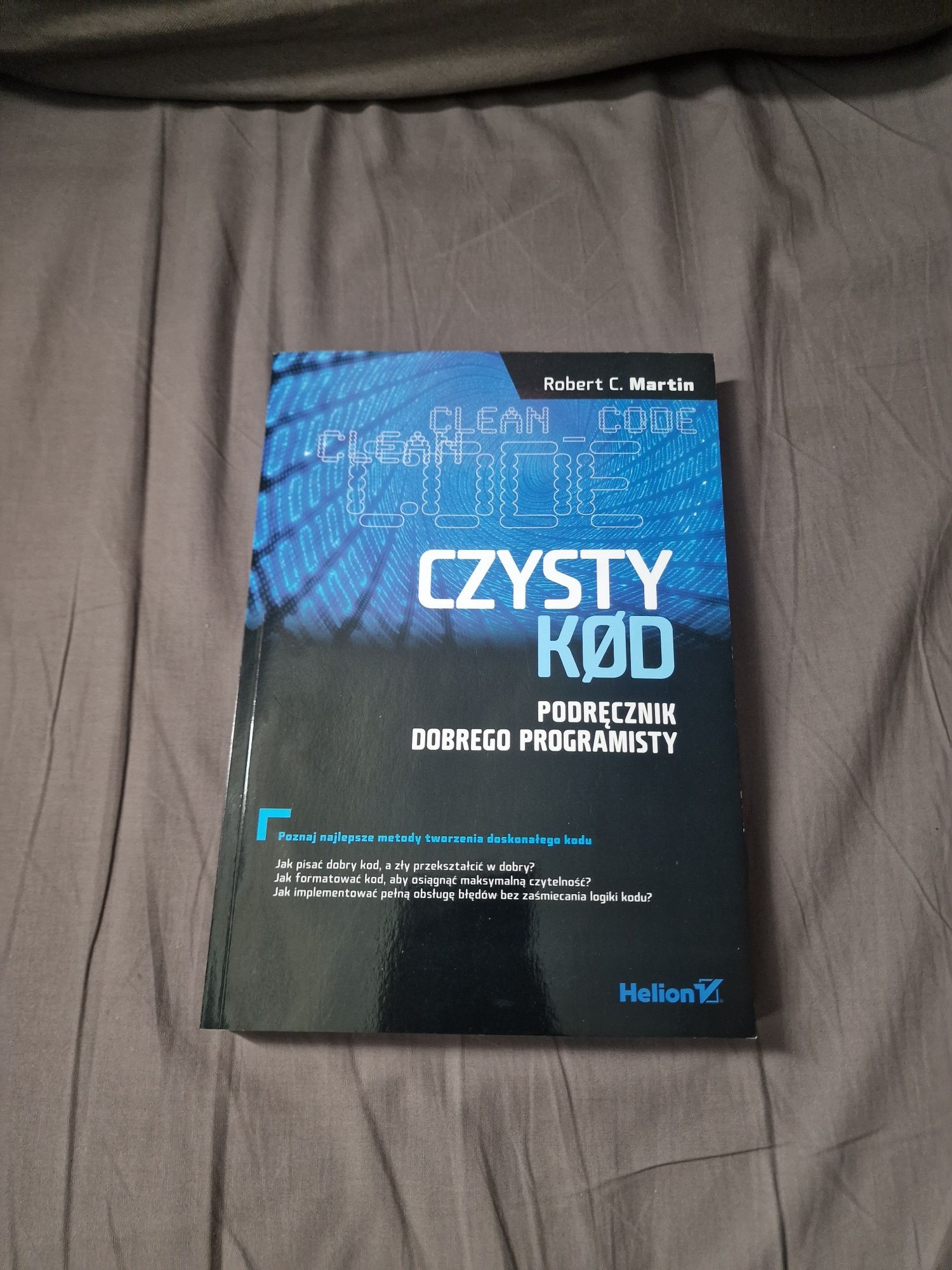 Czysty Kod. Podręcznik dobrego programisty – Robert C. Martin