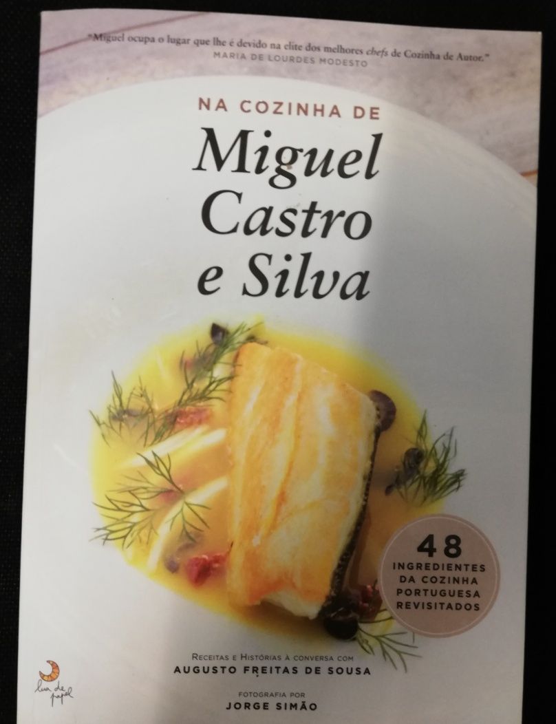 Na cozinha de Miguel Castro e Silva