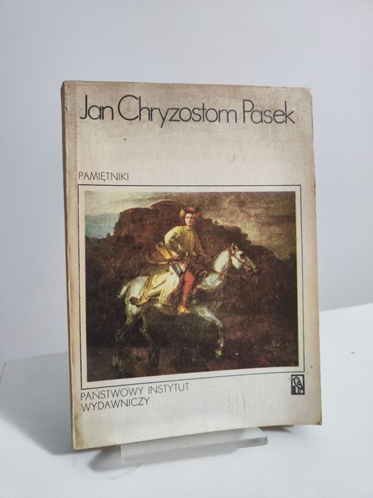 Pamiętniki - Jan Chryzostom Pasek