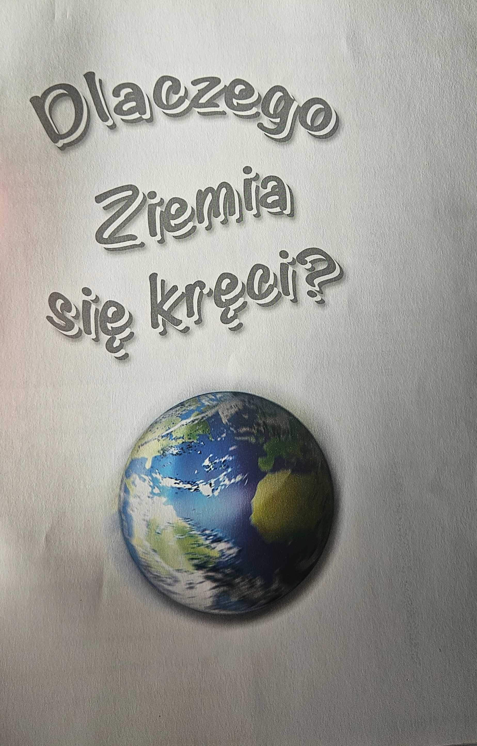 Książka "Dlaczego Ziemia się kręci?