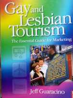 Gay and lesbian tourism: the essencial guide for marketing