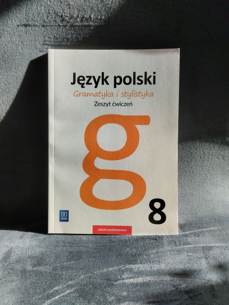Język polski Gramatyka i stylistyka (Zeszyt ćwiczeń) kalsa 8 WSiP