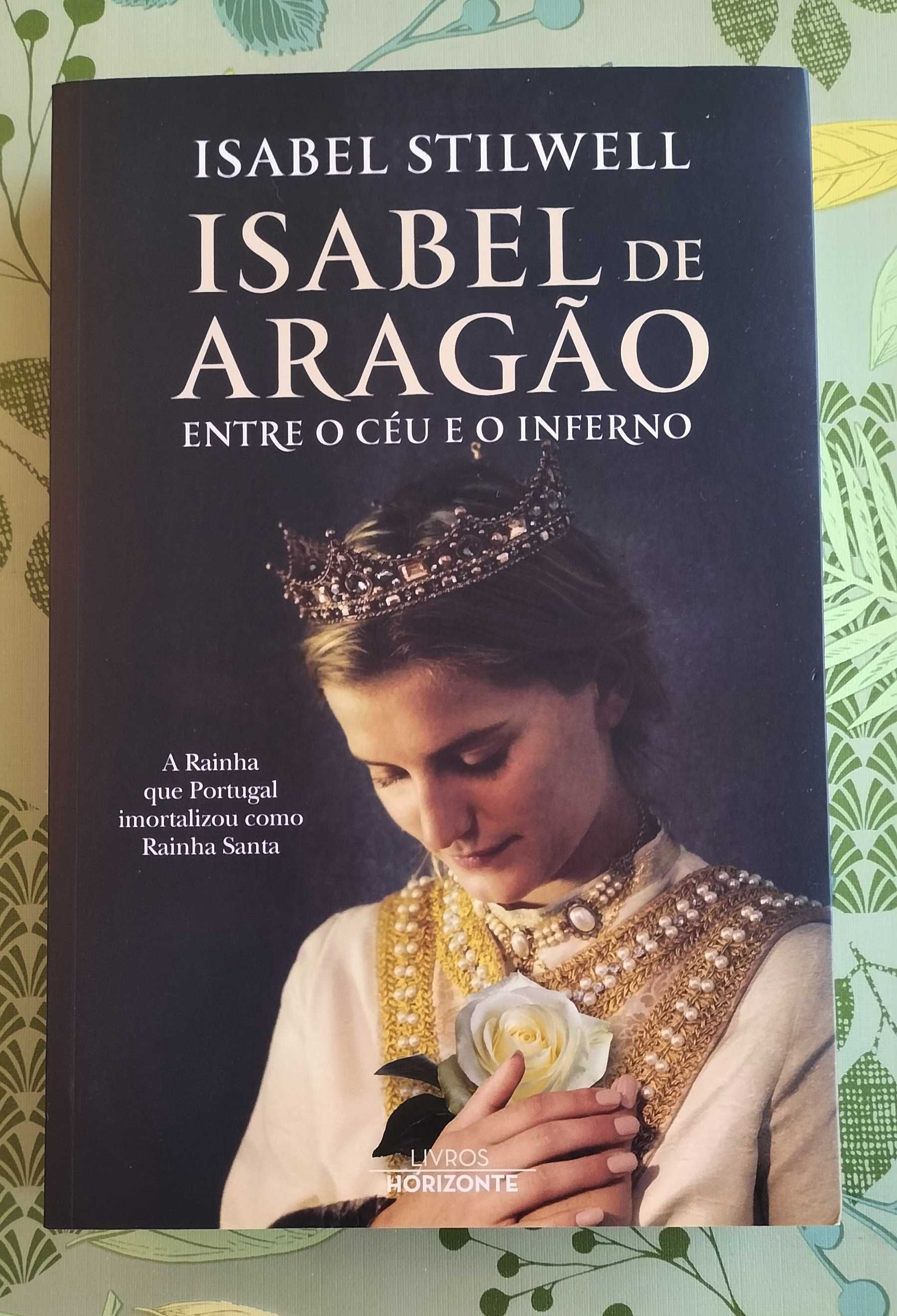 Livro "Isabel de Aragão" Isabel Stilwell - NOVO