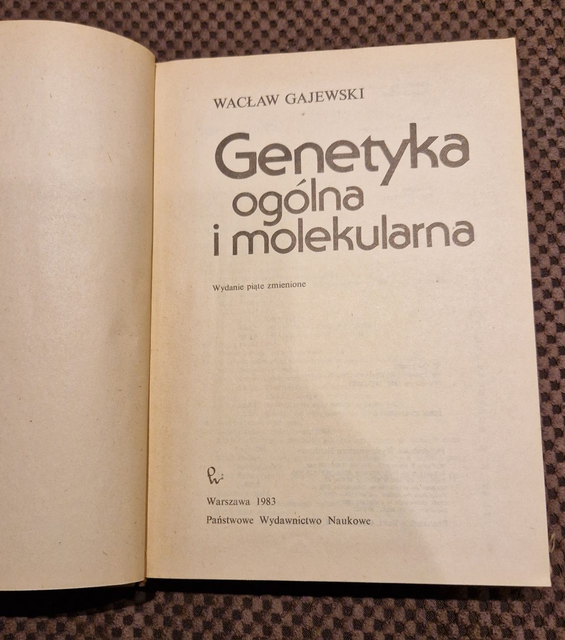 Genetyka ogólna i molekularna Wacław Gajewski