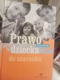 Prawo dziecka do szacunku Janusz Korczak