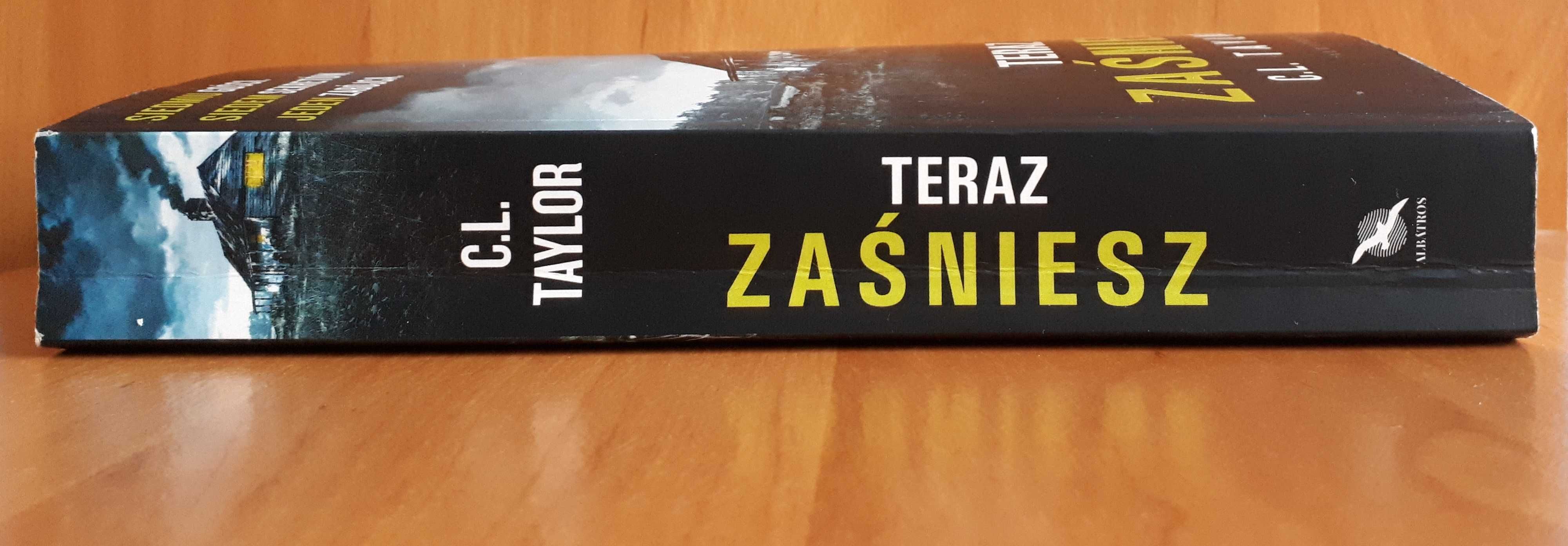 "Teraz zaśniesz" C.L. Taylor, thriller psychologiczny