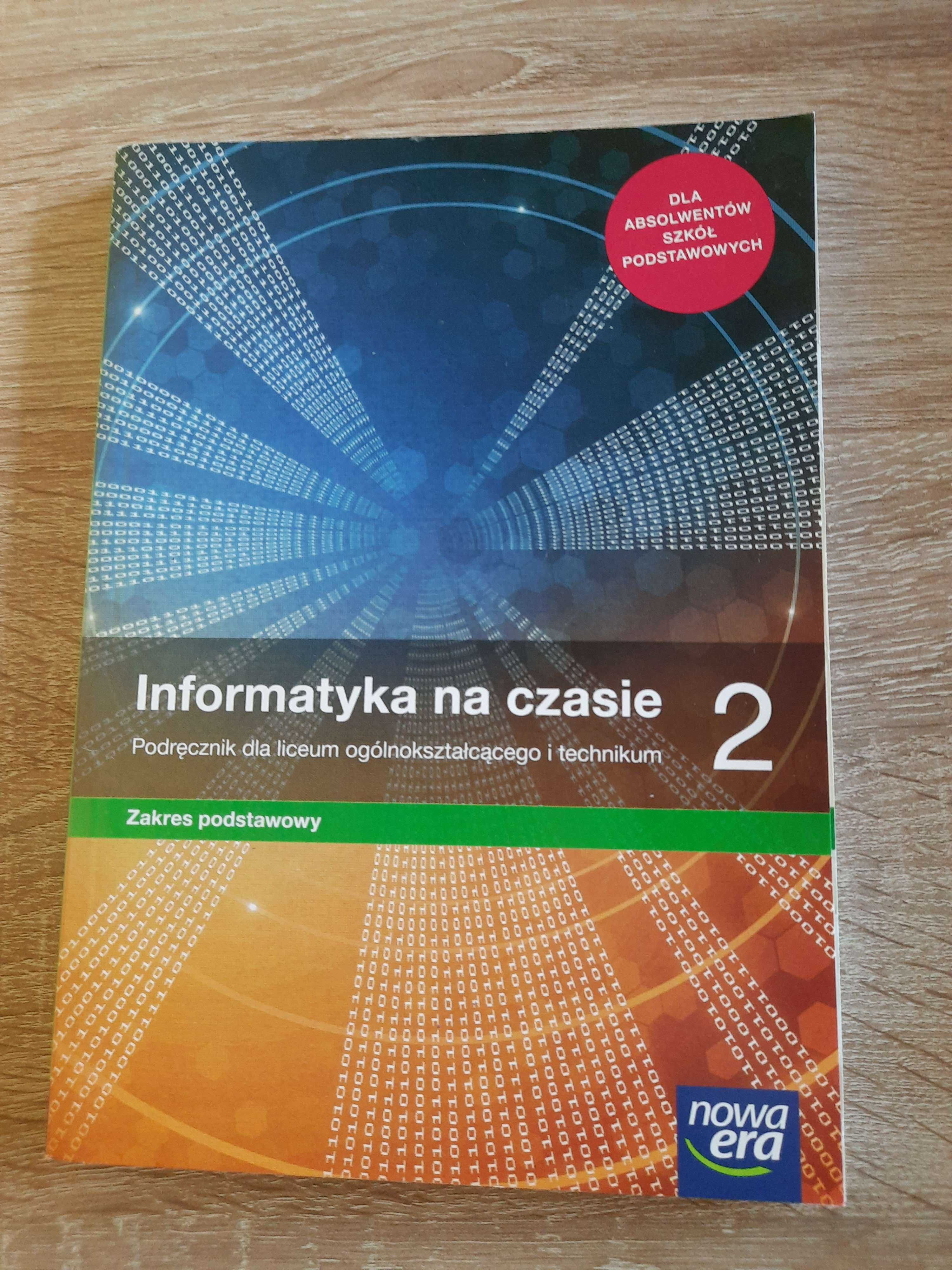 Informatyka na czasie - podręcznik do klasy 2 liceum/technikum