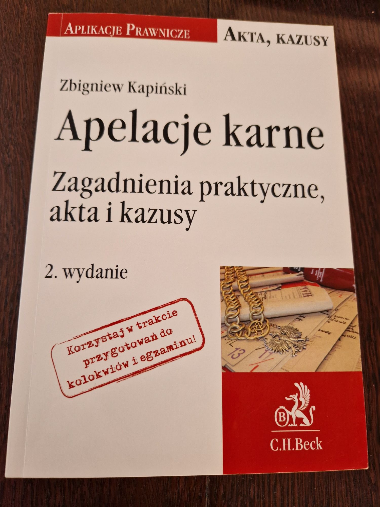 Apelacje karne Zagadnienia praktyczne, akta i kazusy  Kapiński