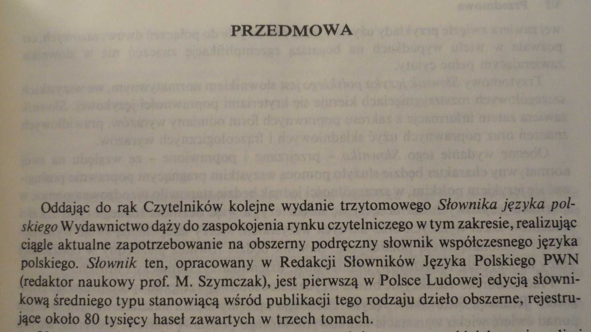 Słownik języka polskiego PWN 3 tomowy 1990.