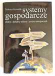 Systemy GOSPODARCZE - Tadeusz Kowalik