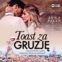 Toast Za Gruzję Audiobook, Anna Pilip